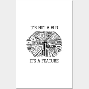It's Not a Bug, It's a Feature (black) Posters and Art